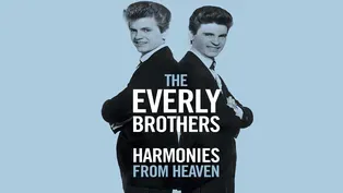 The Everly Brothers: Harmonies From Heaven