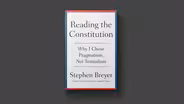 Stephen Breyer on new book 'Reading the Constitution'