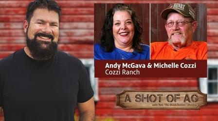 Video thumbnail: A Shot of AG S03 E27: Andy McGava & Michelle Cozzi | Cozzi Ranch