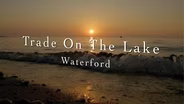 Trade by the Lake: Waterford