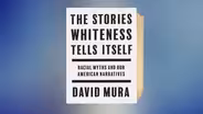 "The Stories Whiteness Tells Us"