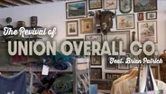 The Revival of Union Overall Co.