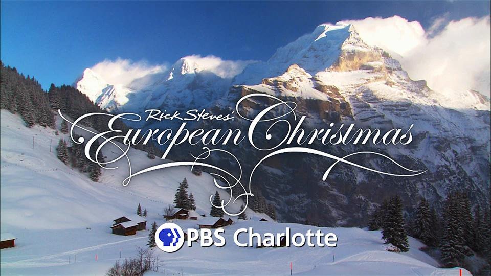 PBS Charlotte Previews | Rick Steves European Christmas | Season 2023 | PBS