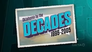 Oklahoma By The Decades