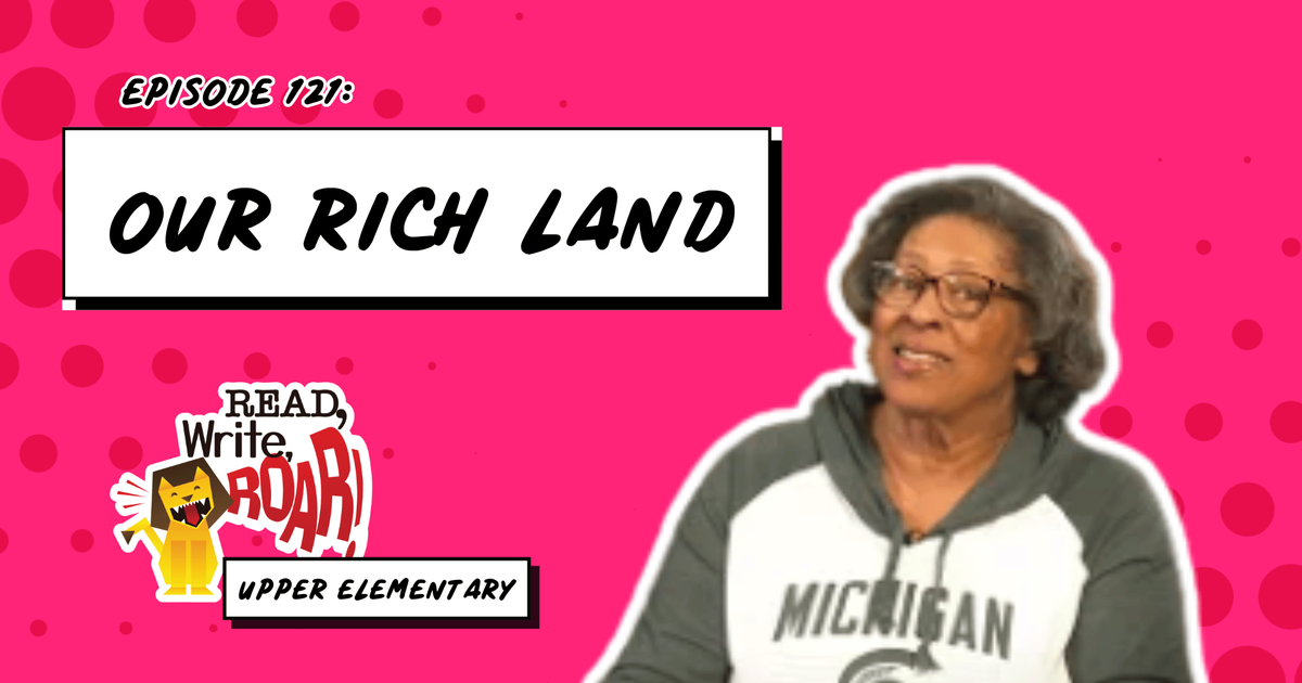 Read, Write, ROAR! | Our Rich Land | Season 1 | Episode 1021 | PBS