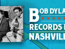 Bob Dylan Records in Nashville | Music Row | NPT