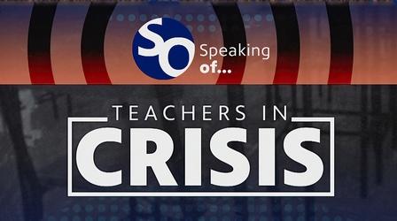 Video thumbnail: Milwaukee PBS Specials Speaking of....Teachers in Crisis