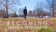 Becoming Trauma Responsive