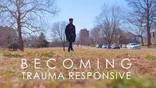 Becoming Trauma Responsive