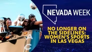 No Longer on the Sidelines: Women’s Sports in Las Vegas