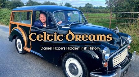 Celtic Dreams: Daniel Hope's Hidden Irish History