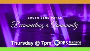 South Bend Parks: Reconnecting a Community - Preview