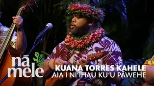 Kuana Torres Kahele - Aia I Niʻihau Kuʻu Pāwehe