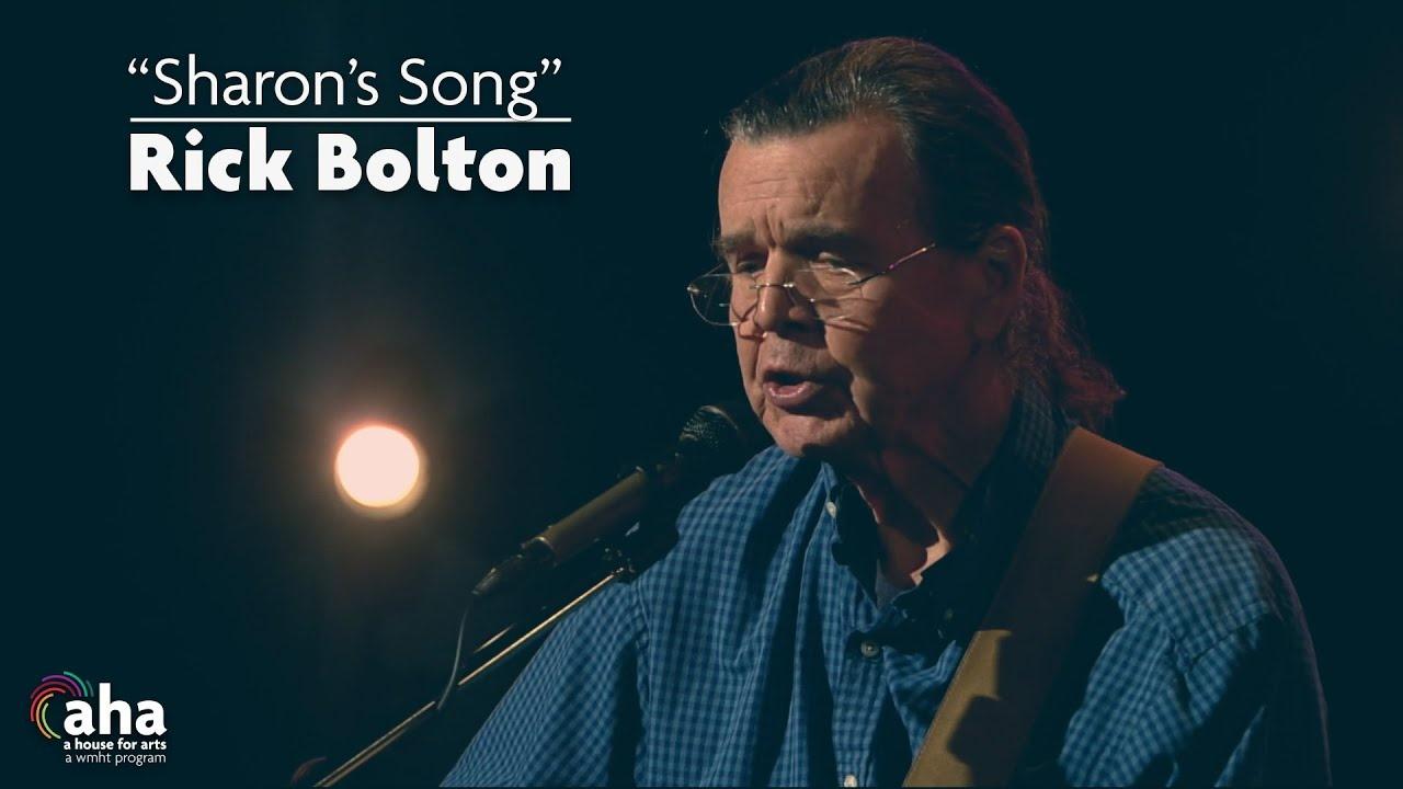 AHA! 627 | Rick Bolton: Sharon's Song