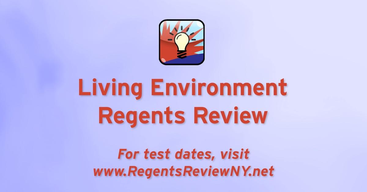 Regents Review Regents Review 2.0 Living Environment Season 2021