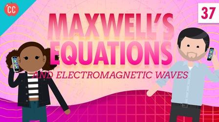 Video thumbnail: Crash Course Physics Maxwell's Equations: Crash Course Physics #37
