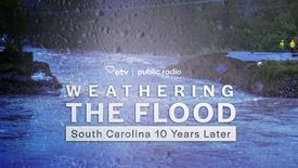Weathering The Flood: South Carolina 10 Years Later: asset-mezzanine-16x9