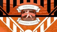 Creating Camden Yards