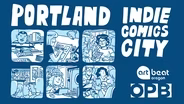 Indie Comics City: how Portland built its own comics universe
