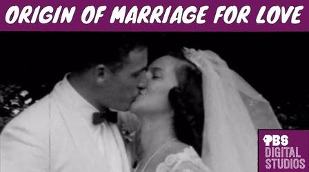 Video thumbnail: Origin of Everything When DId Marriage Become about Love?