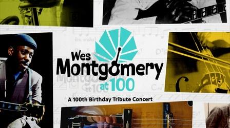 Video thumbnail: WTIU Documentaries Wes Montgomery at 100 (Membership)