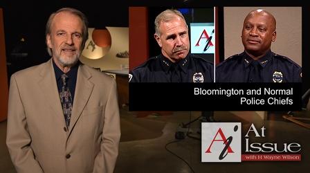 Video thumbnail: At Issue S34 E18: Bloomington and Normal Police Chiefs