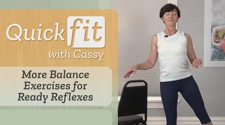 Video thumbnail: Quick Fit with Cassy More Balance Exercises for Ready Reflexes