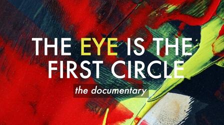 Video thumbnail: PBS12 Presents The Eye is the First Circle: The Documentary