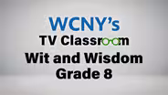 PBS - Wit and Wisdom - Grade 8 Episode 1