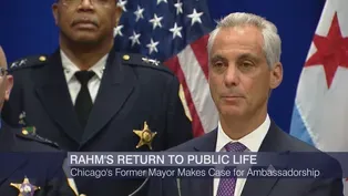 Spotlight Politics: Emanuel Makes Case for Ambassadorship