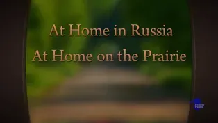 At Home In Russia, At Home On The Prairie