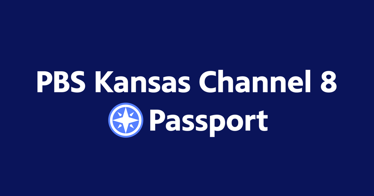 Membership Drive PBS Kansas Passport Campaign 2023 Season 2023 PBS