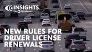 New Rules for Driver License Renewals