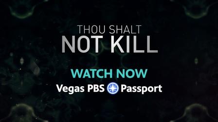 Video thumbnail: Vegas PBS Thou Shalt Not Kill