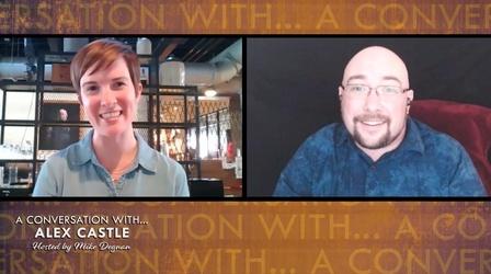 Video thumbnail: Conversation With . . . A Conversation with Alex Castle