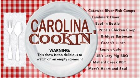 Video thumbnail: Carolina Cookin' Carolina Cookin'
