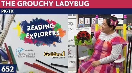 Video thumbnail: Reading Explorers PK-TK-652: The Grouchy Ladybug