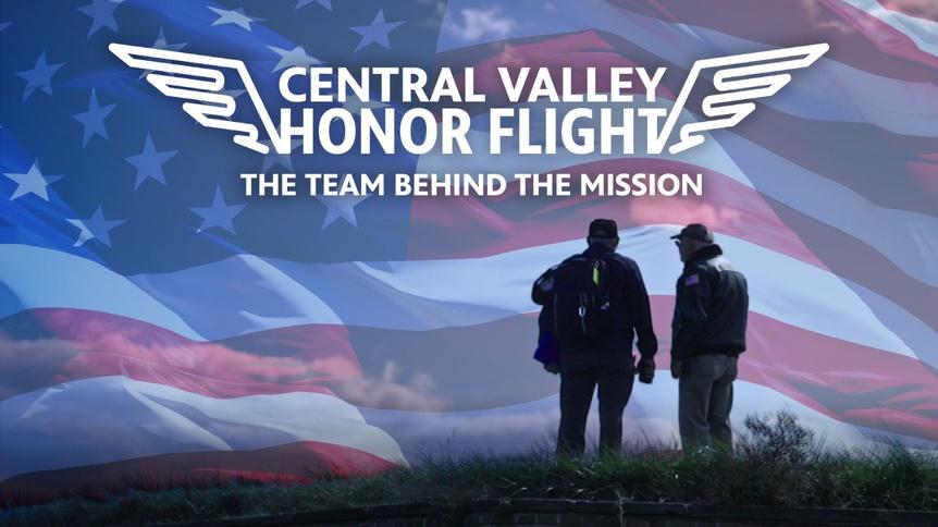 Central Valley Honor Flight: The Team Behind the Mission