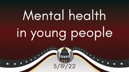 Video thumbnail: Your Legislators Mental health for young people