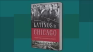 Author Traces History of Latino Community in Chicago