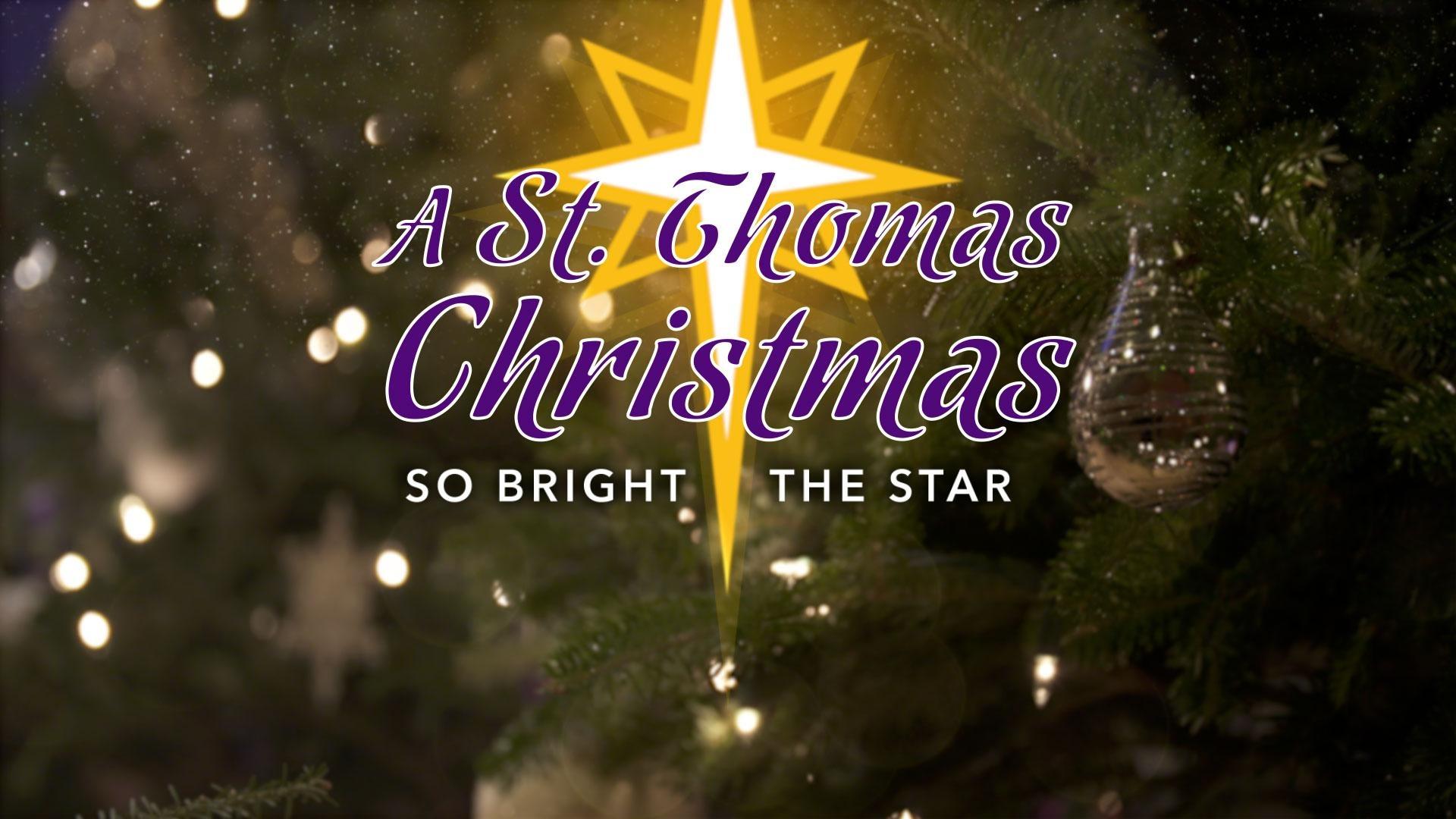 A St. Thomas Christmas So Bright the Star Preview St. Thomas