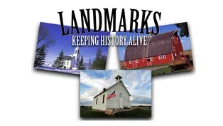 LANDMARKS: Keeping History Alive