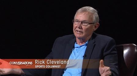 Video thumbnail: Conversations Rick Cleveland
