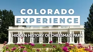 Hidden History of Cheesman Park