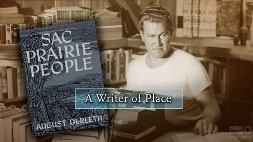 Wisconsin Hometown Stories : Sauk Prairie: A Writer of Place