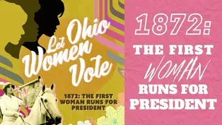 1872: The First Woman Runs for President
