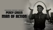 Percy Green: Man of ACTION