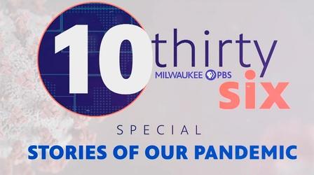 Video thumbnail: Stories of Our Pandemic 10thirtysix: Stories of Our Pandemic #101