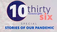 10thirtysix: Stories of Our Pandemic #101