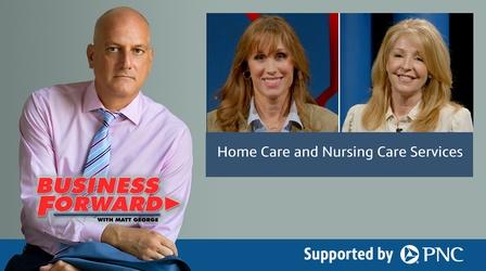 Video thumbnail: Business Forward S03 E29: Home Care and Nursing Care Services